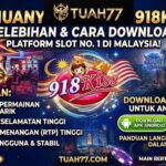 Semuanya Tentang 918Kiss: Kelebihan & Cara Download
