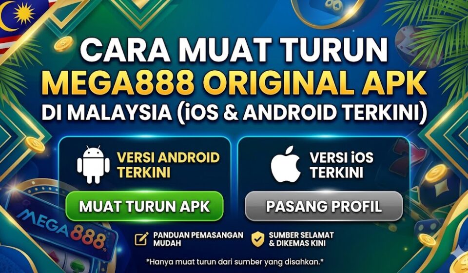 Mega888 Original APK di Malaysia