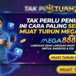 Cara Paling Senang Muat Turun Mega888