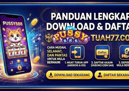 Langkah Demi Langkah Download & Daftar Pussy888
